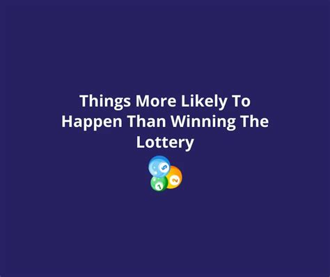 Things More Likely Than Winning Lotto .